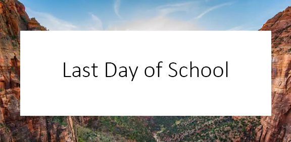 Last Day of School Celebration